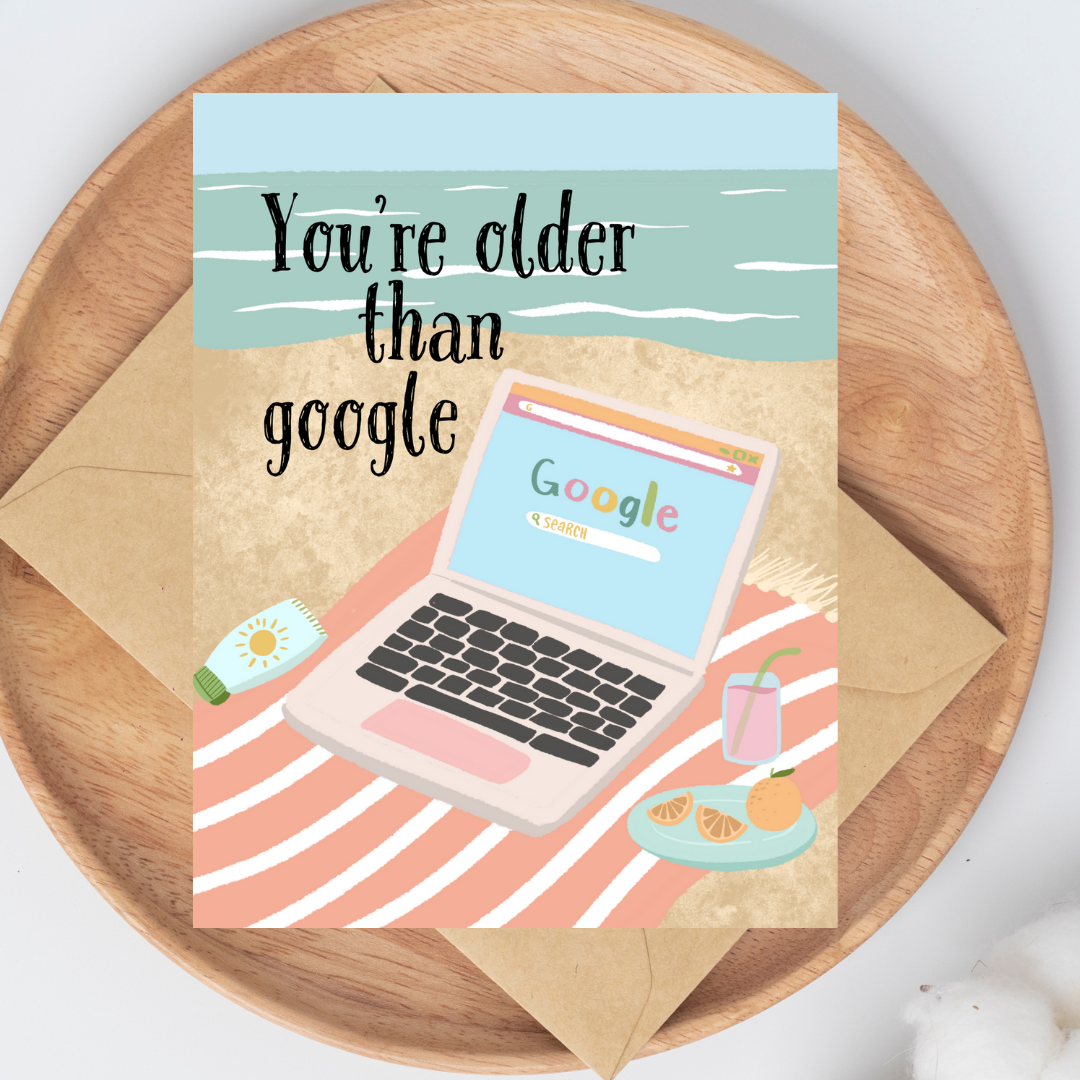 You're Older | Greeting Card