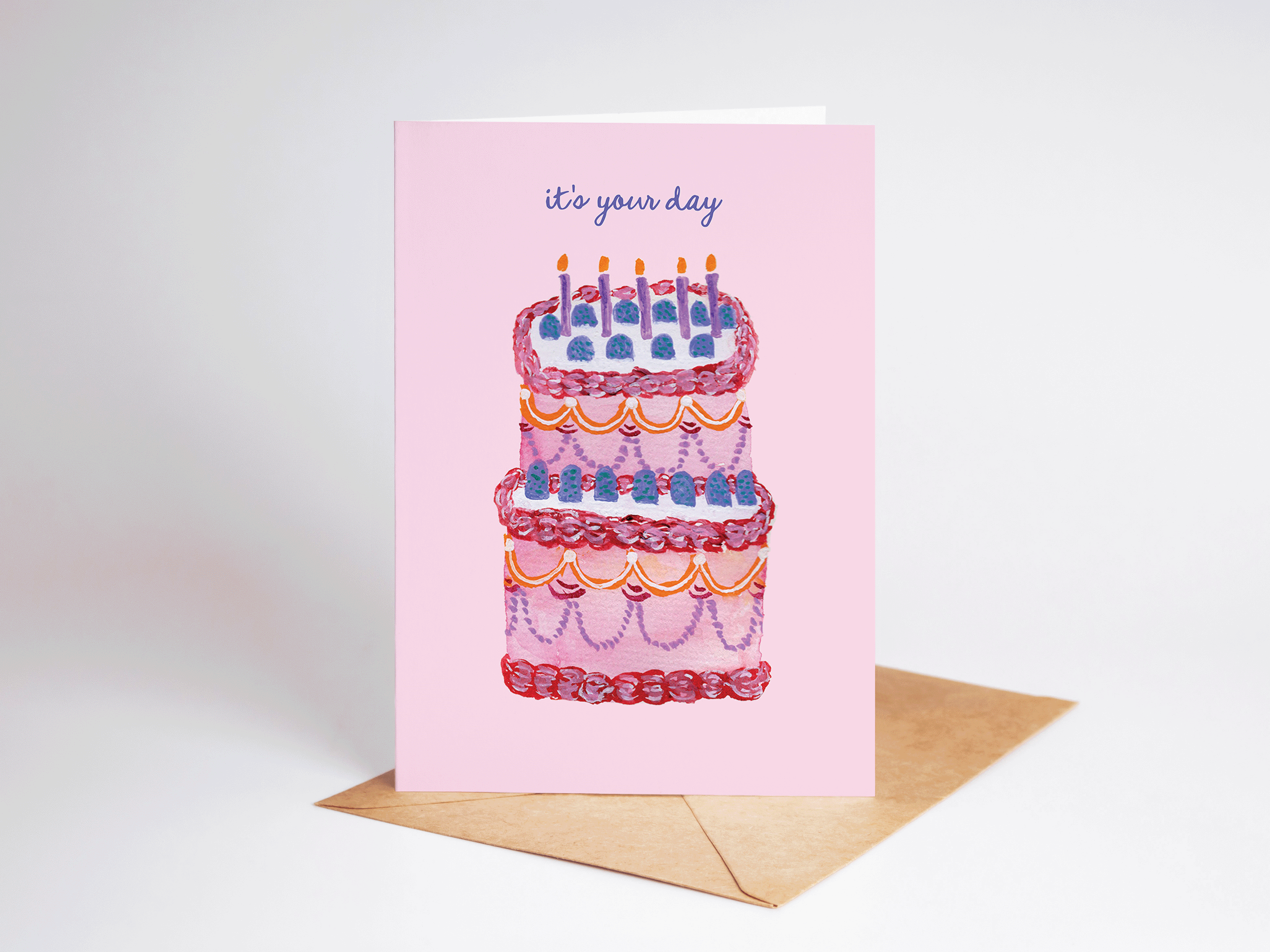 It's Your Day Birthday Cake Greeting Card